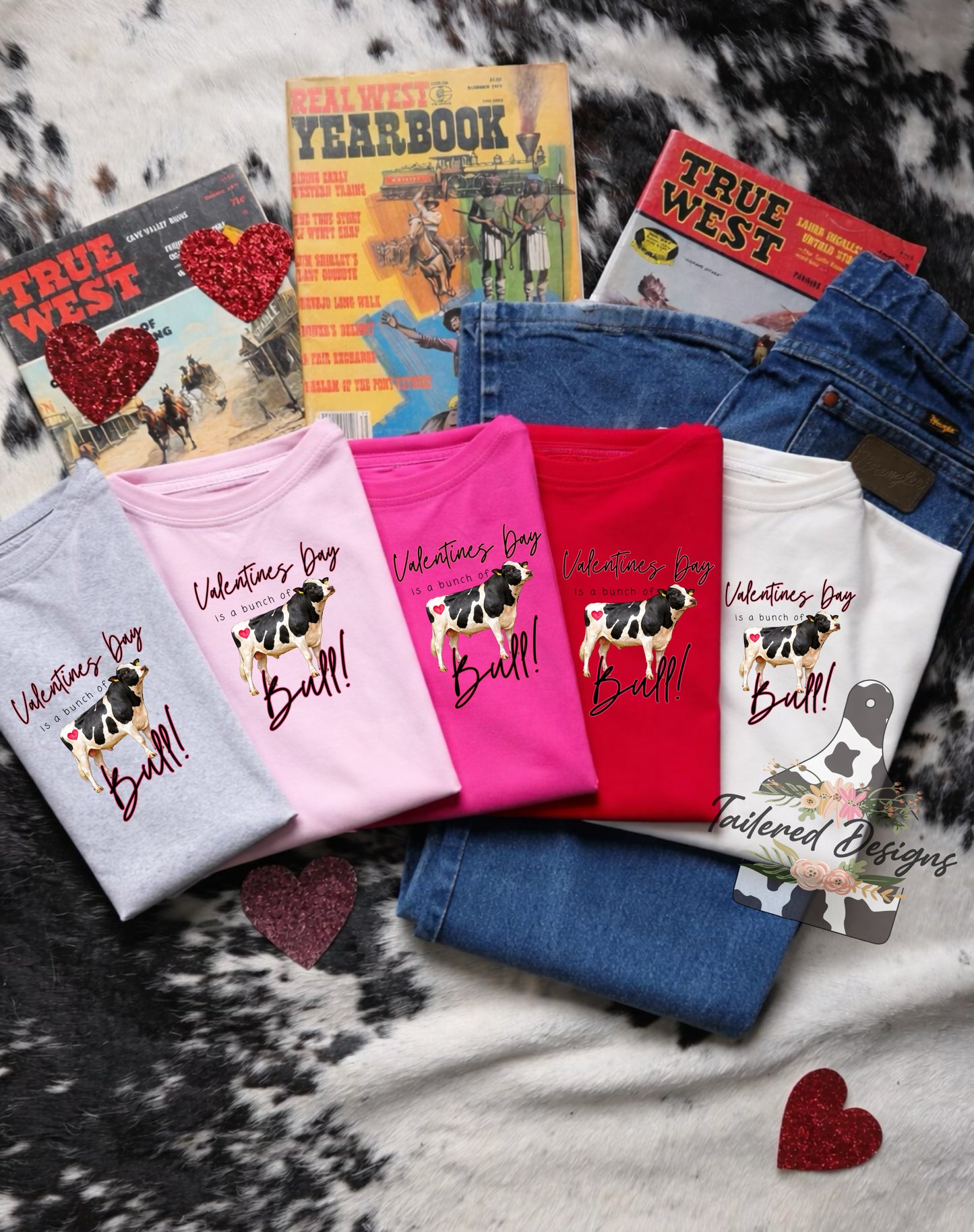 Valentines Day is a bunch of Bull- Holstein Bull