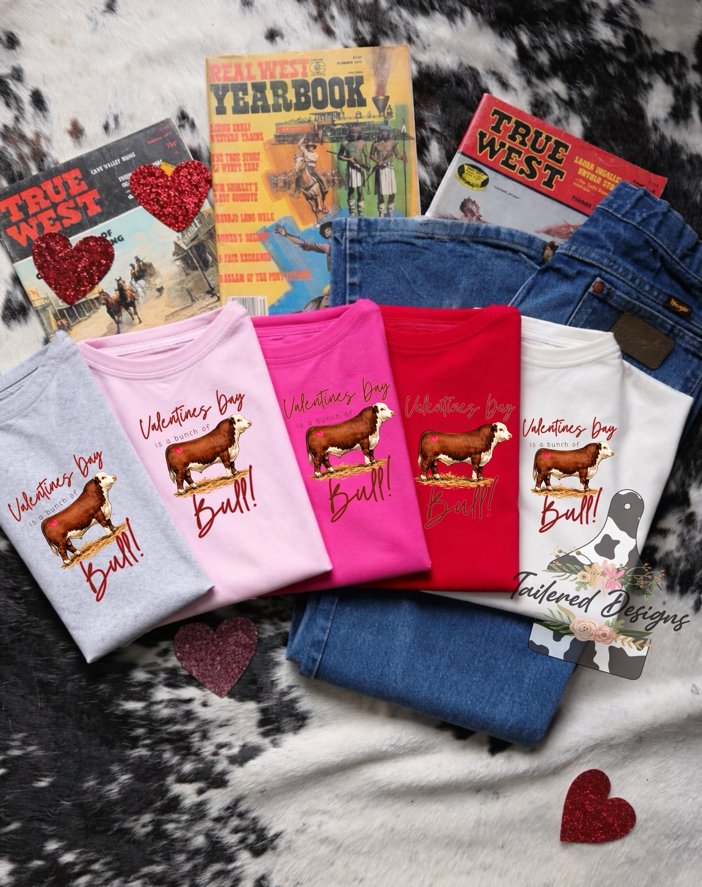 Valentines Day is a bunch of Bull- Hereford Bull