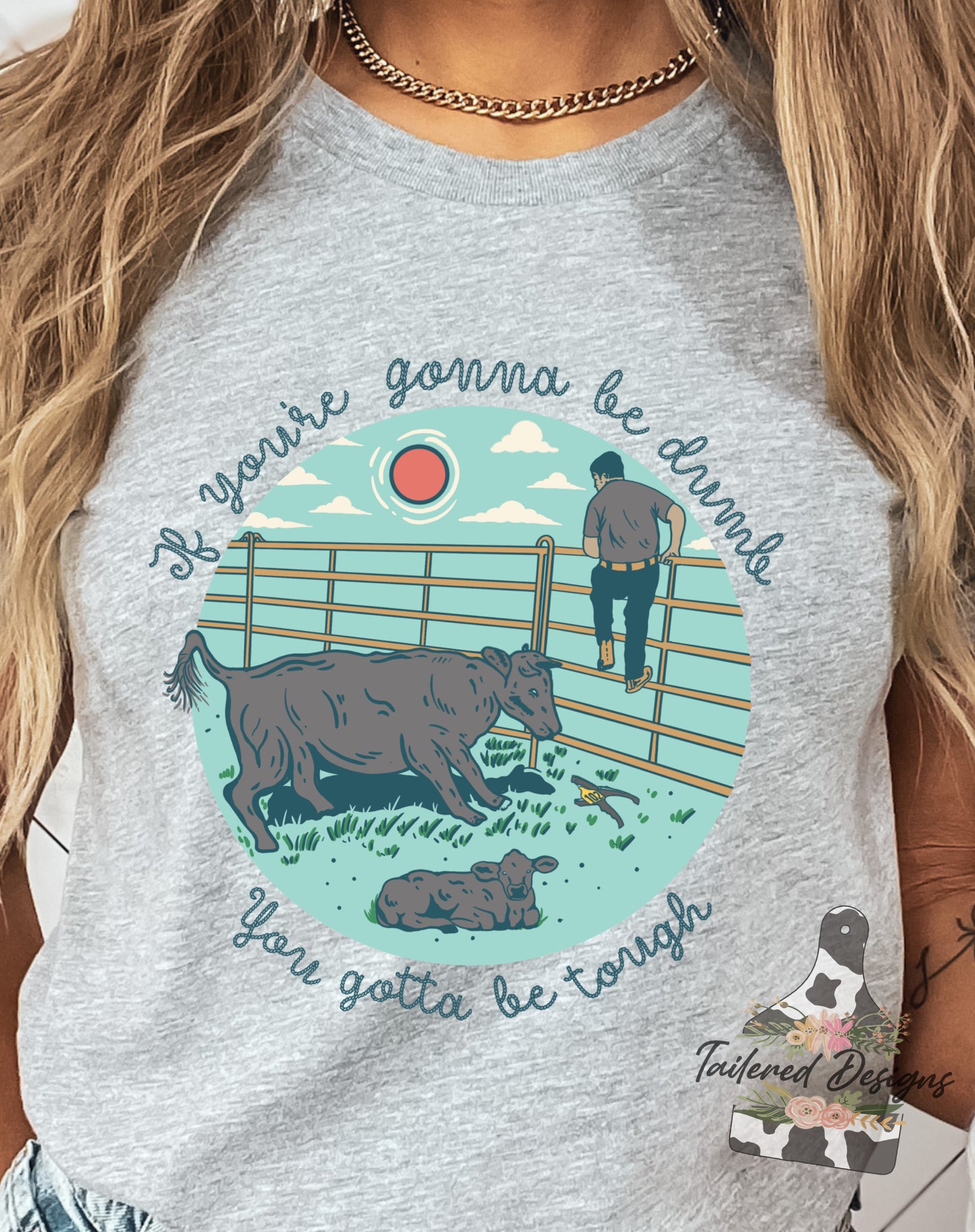 If You’re Gonna be Dumb You Gotta be Tough