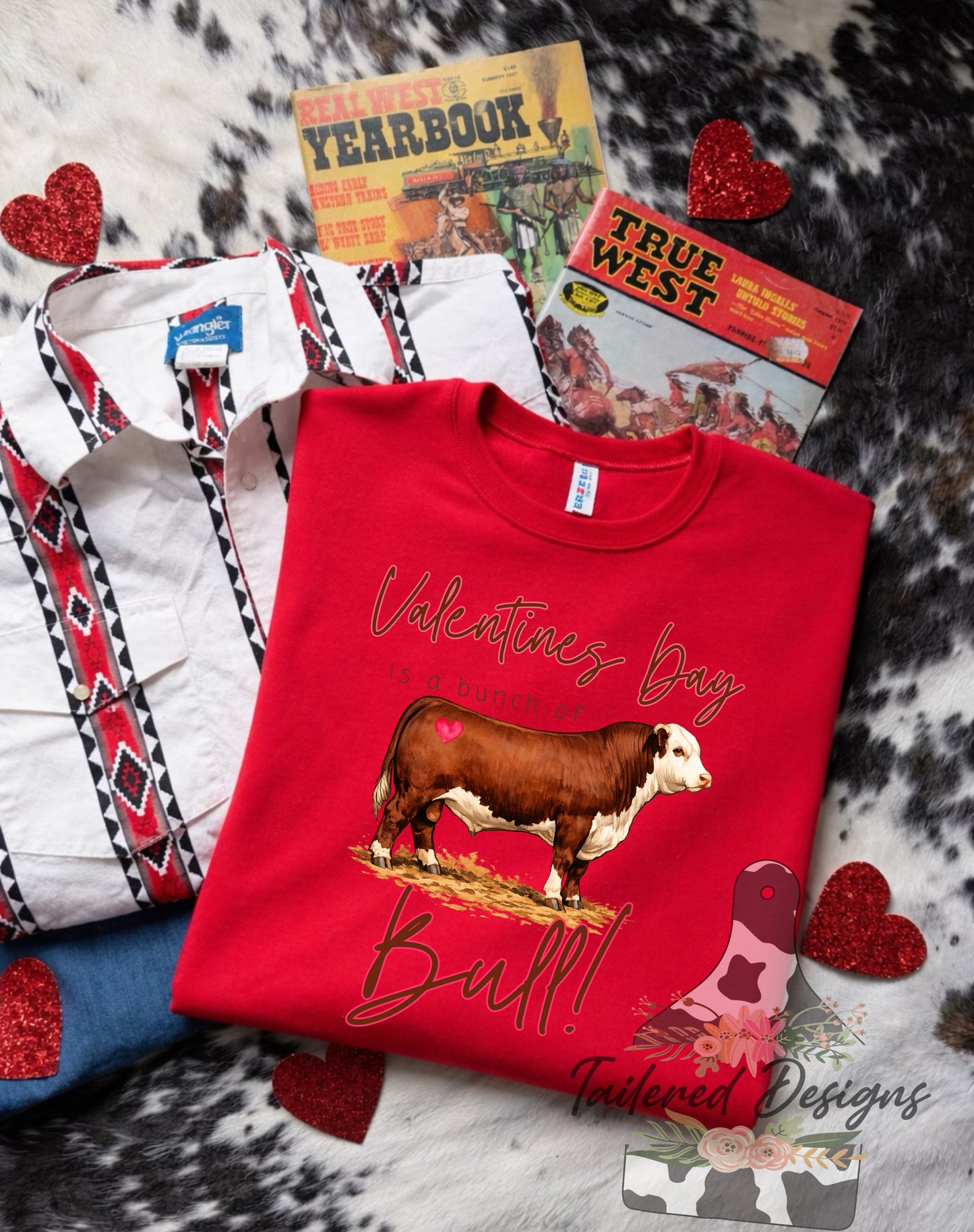 Valentines Day is a bunch of Bull- Hereford Bull