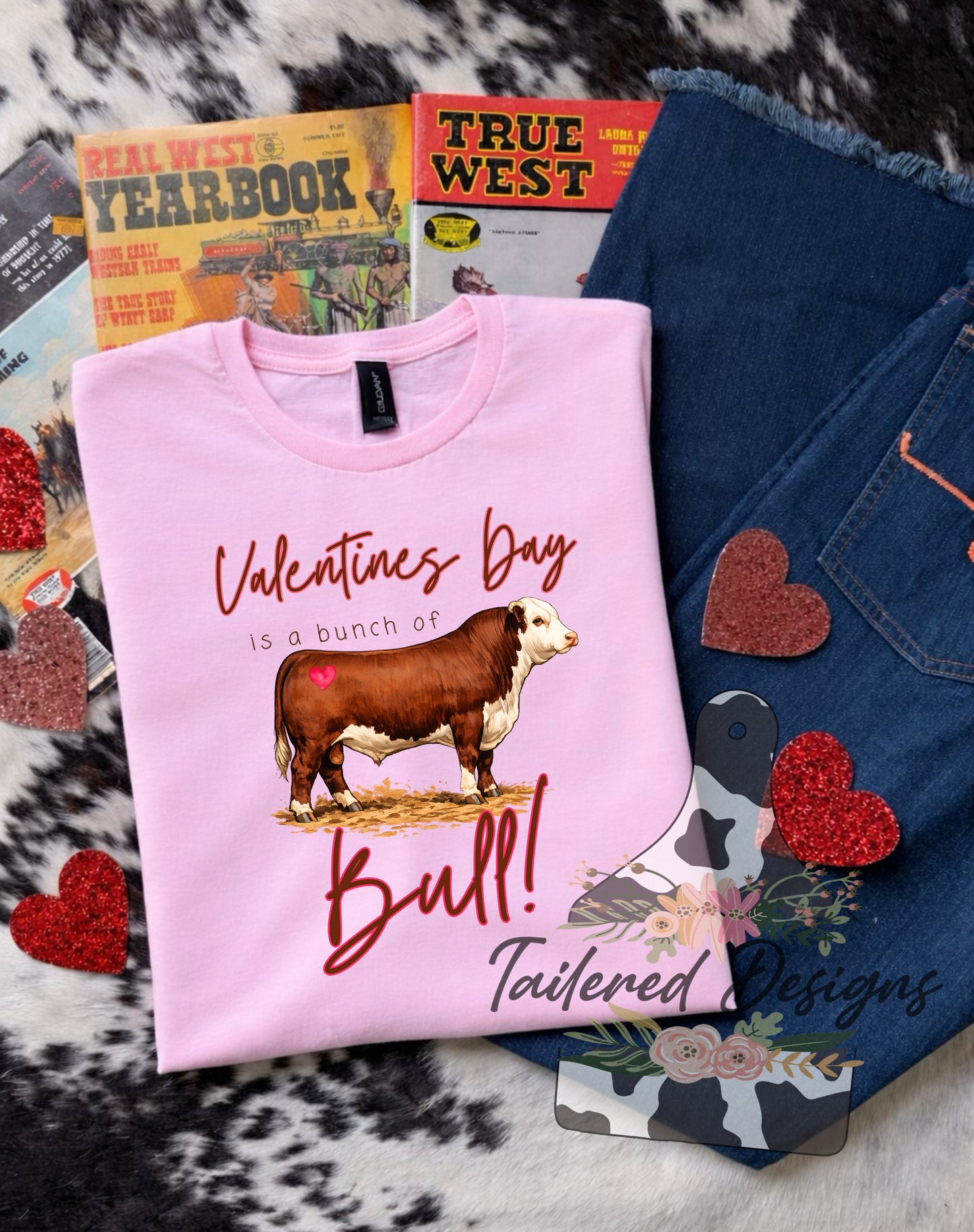 Valentines Day is a bunch of Bull- Hereford Bull