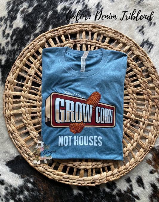 Grow Corn not Houses