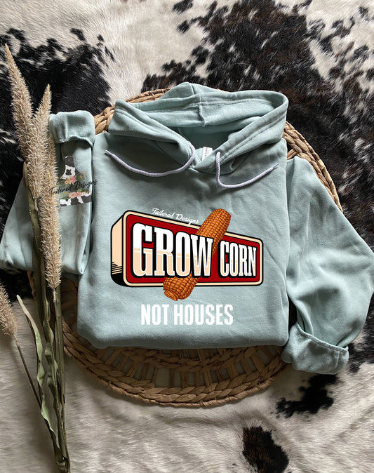 Grow Corn not Houses Hoodie